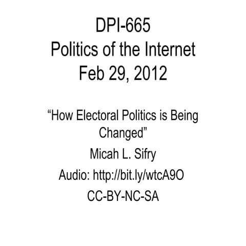 From Dean to Obama: How Electoral Politics is Changing