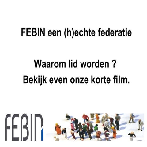 Febin waarom lid worden ? 