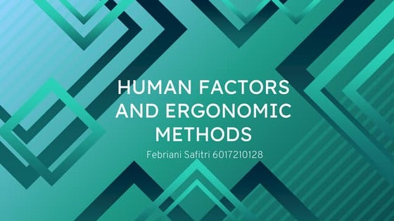 Human factors and ergonomic methods | PPT