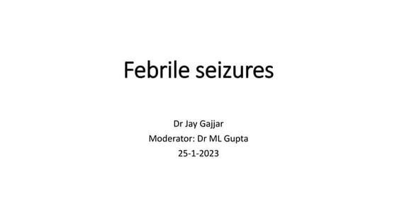 Febrile seizure / Pediatrics | PPTX | Brain and Nervous System ...