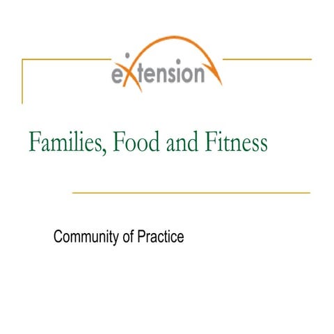 Families, Food, and Fitness CoP Webinar for Extension