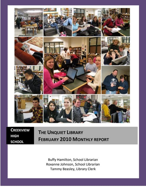 February 2010 Monthly Report The Unquiet Library