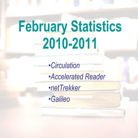 February 2011usage  circ, ar, net trekker