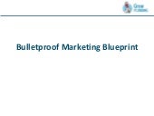 Bulletproof Marketing Blueprint for...