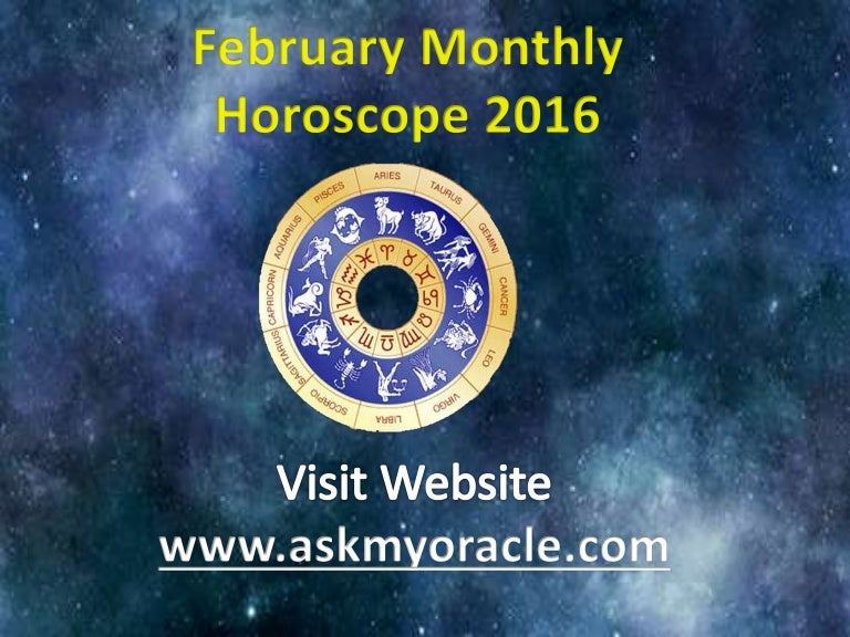 February Monthly Horoscope 2016 for All Zodiac Signs