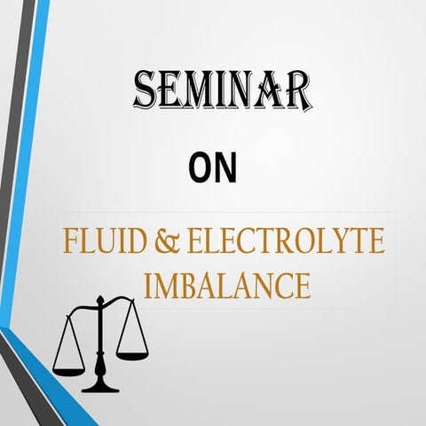 Fluid and electrolyte balance and imbalance diseases.