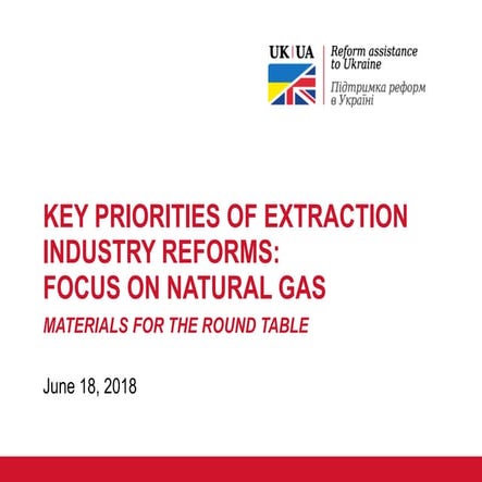 Key Priorities of Extraction Industry Reforms: Focus on Natural Gas