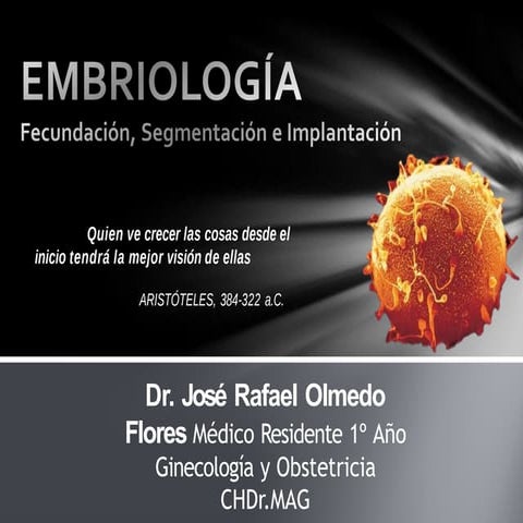 Embriologia, Fecundacion e Implantacion R1 - GIOB -.pptx