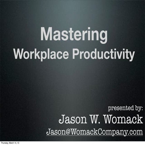 Fed2013_Managing Workplace Productivity