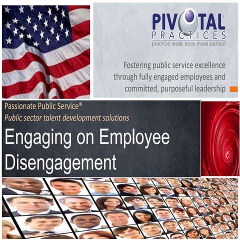 Engaging on Employee Disengagement