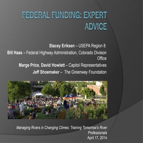 Federal funding for river projects - Stacey Ericksen, Jeff Shoemaker, Marge Price and David Howlett, William Haas