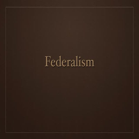 Federalism