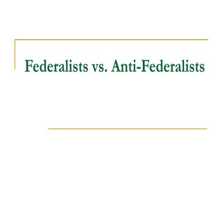 Federalists Vs. Anti Federalists Chart