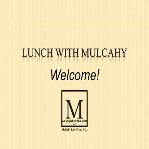 Federal Laws: How Do We Comply? March 2014 Lunch with Mulcahy