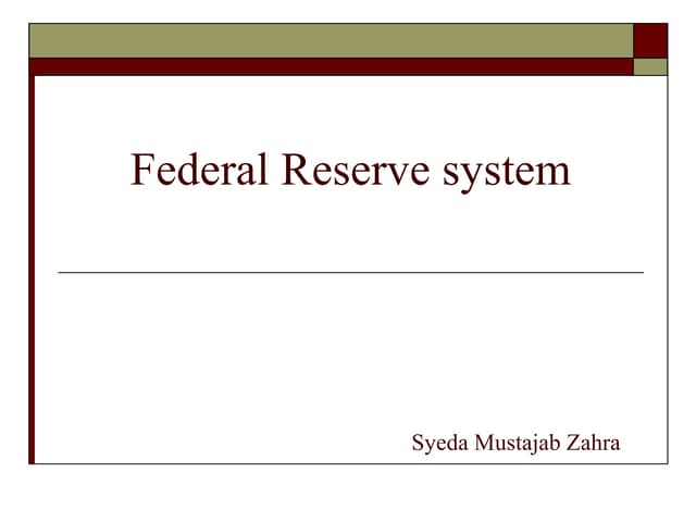 The Federal Reserve System