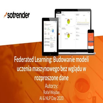 Federated Learning: Budowanie modeli uczenia maszynowego bez wglądu w rozpros...