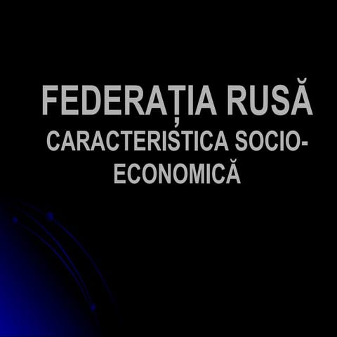 Federatia rusa cadrul_socio_economic | PPT