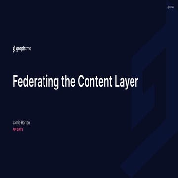 apidays LIVE London 2021 - Federating the Content Layer by Jamie Barton, Grap...