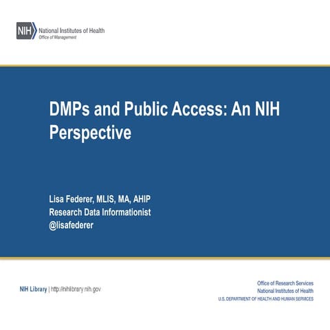 RDAP 16: DMPs and Public Access: An NIH Perspective (Panel 5, DMPs and Public...