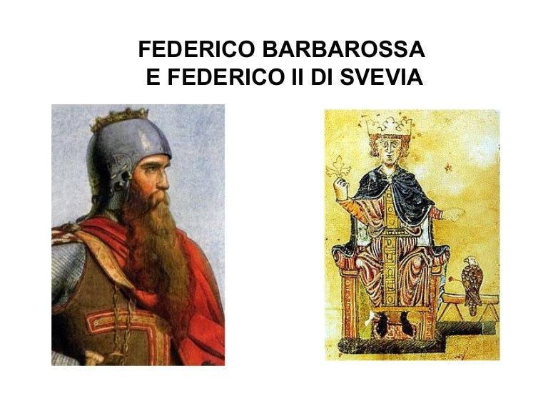 Federico Barbarossa e Federico II di Svevia