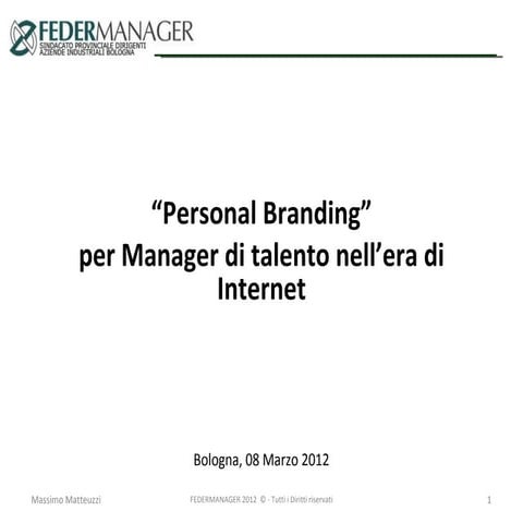 Federmanager Bologna Personal branding 8 marzo - Presentazione di Massimo Mat...