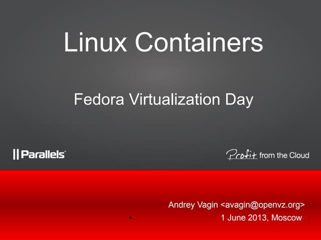 Fedora Virtualization Day: Linux Co...