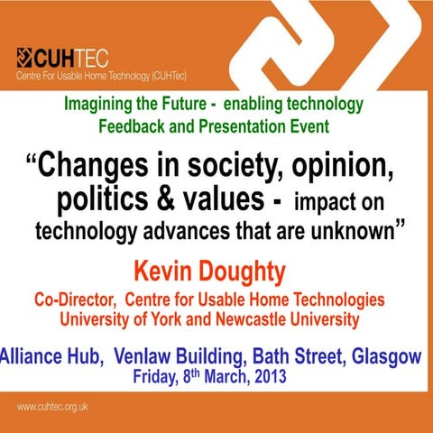 Changes in society, opinion, politics & values - impact on technology advance...