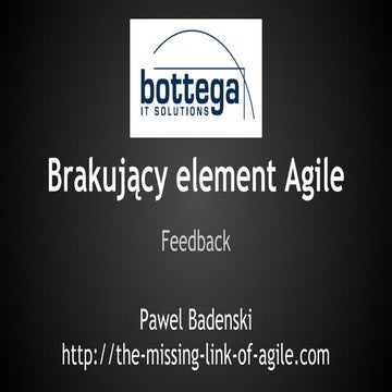 Brakujący element Agile: Feedback