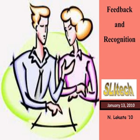 Feedback and recognition