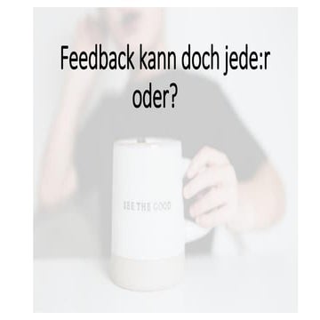 Feedback geben und nehmen - Abendvortrag_revised