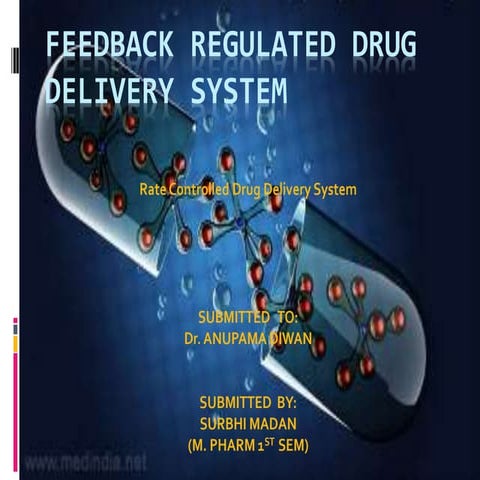 Feedback regulated drug delivery system