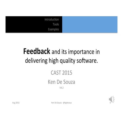 Feedback and its importance in delivering high quality software v4.2.1 ...
