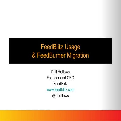 FeedBlitz Usage and FeedBurner Comparison / Migration