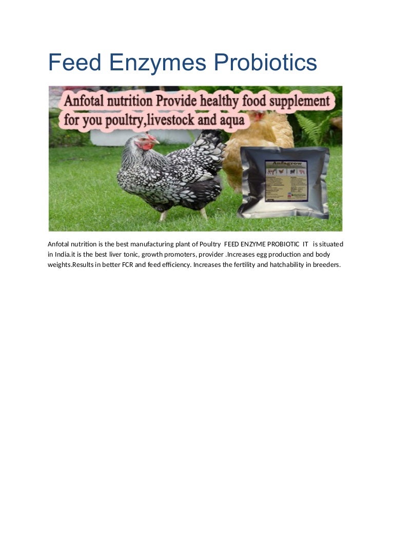 Feed enzymes probiotics