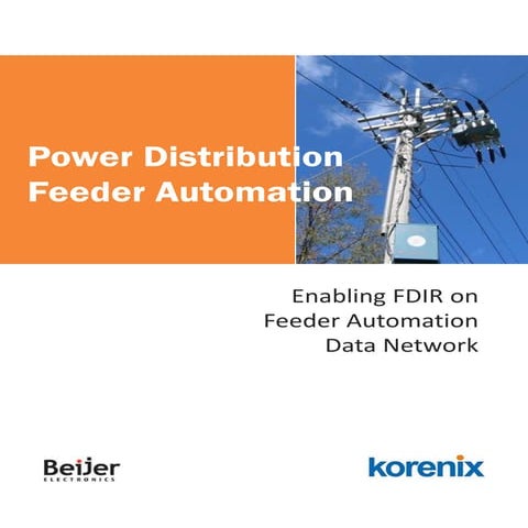 Power Distribution Feeder Automation -  Application Story 2012
