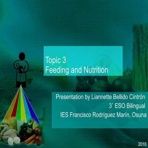 Feeding and nutrition