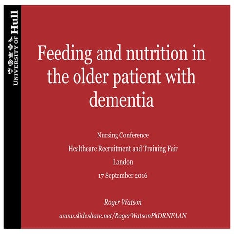 Feeding and nutrition in the older patient with dementia | PPTX