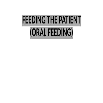 Feeding Of The Patient Oral Feeding Pptx