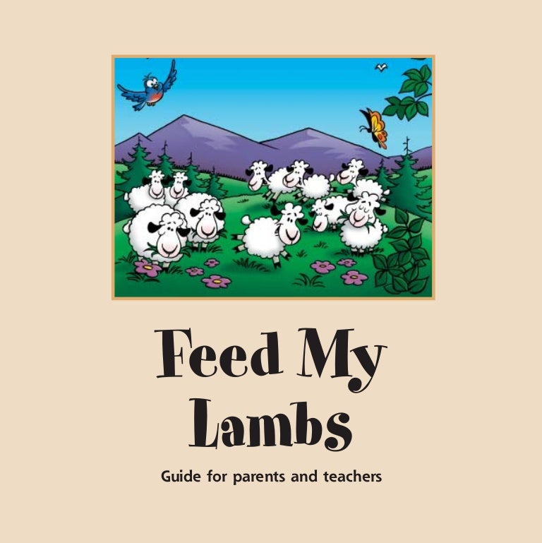 Feed my Lambs Guide for Parents and Teachers