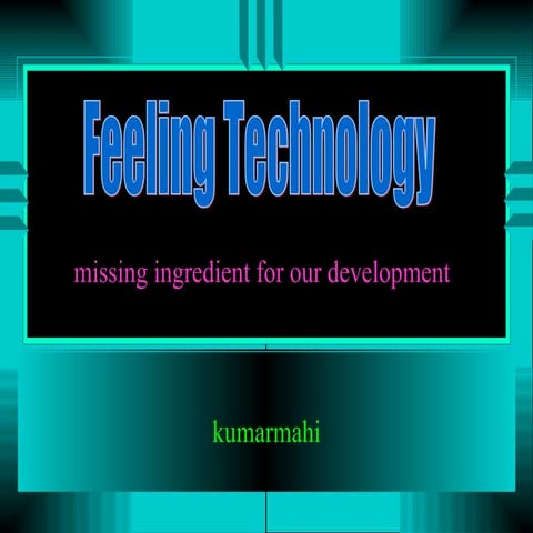 Feeling Technology  Missing Ingredient