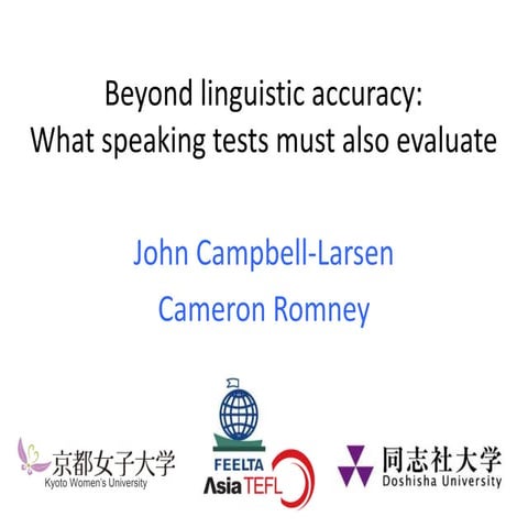 Beyond Linguistic Accuracy: What speaking tests must also evaluate