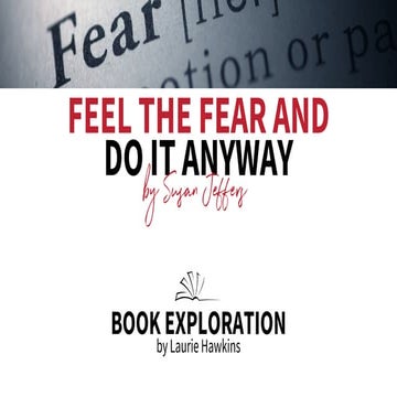 Feel the Fear and Do It Anyway Book Exploration by Laurie Hawkins
