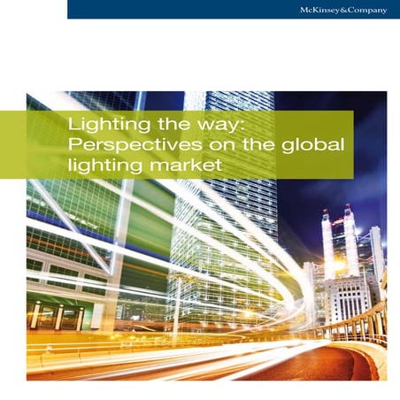 Lighting the Way - Perspectives on the Global Lighting Market (McKinsey 04-Ma...