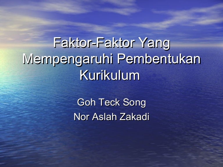 Faktor Mempengaruhi Pembentukan Kurikulum