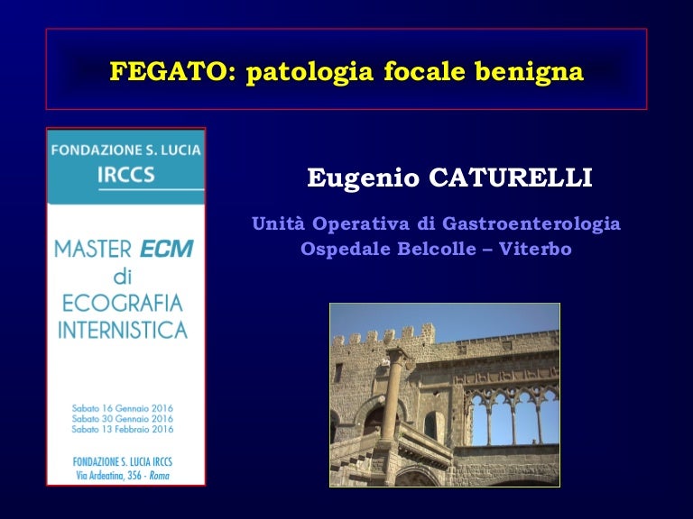 Caturelli E Fegato Patologia Focale Benigna Asmad 2016