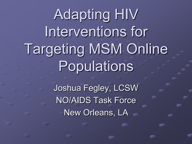 Adapting HIV Interventions for Targeting MSM Online Populations