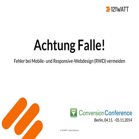 Fehler bei Mobile- und Responsive-Webdesign vermeiden / Conversion Conference...