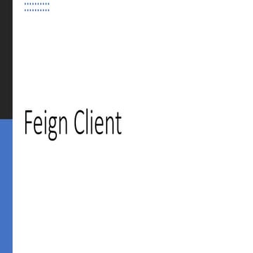 Introduction to FeignClient setup guide and basics | PPTX