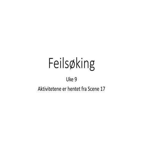 Feilsøking oppgaver uke 9 | PPTX