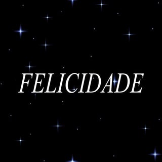 Felicidade 1